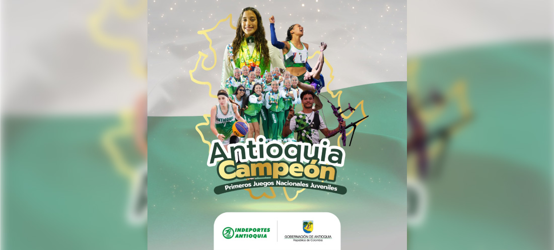 Antioquia, campeón anticipado de los Juegos Nacionales Juveniles. ¡Los mejores del país!