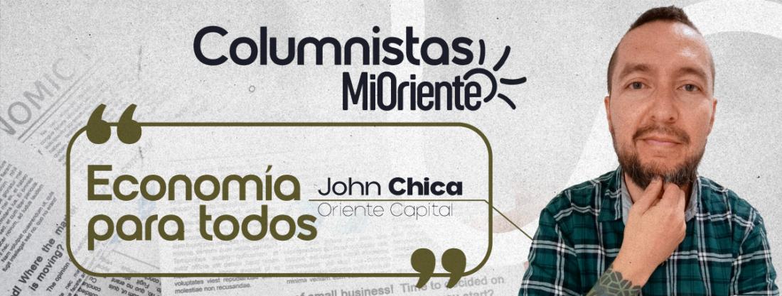 John Chica Economía para todos MiOriente