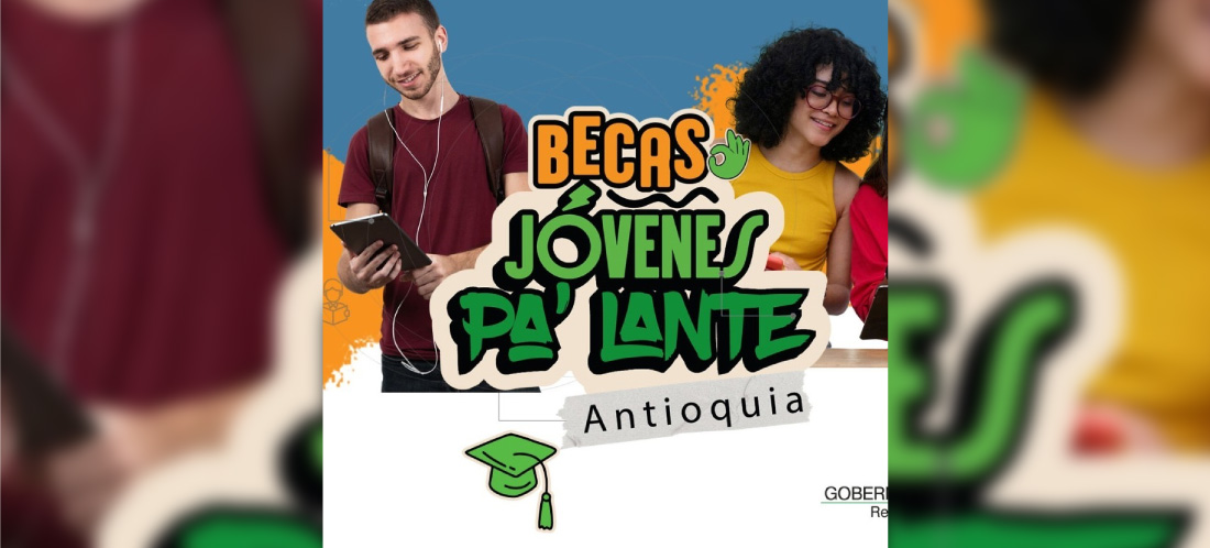 “Becas Jóvenes Pa’ Lante” entregará más de 5 700 becas este año en Antioquia: conozca cómo aplicar