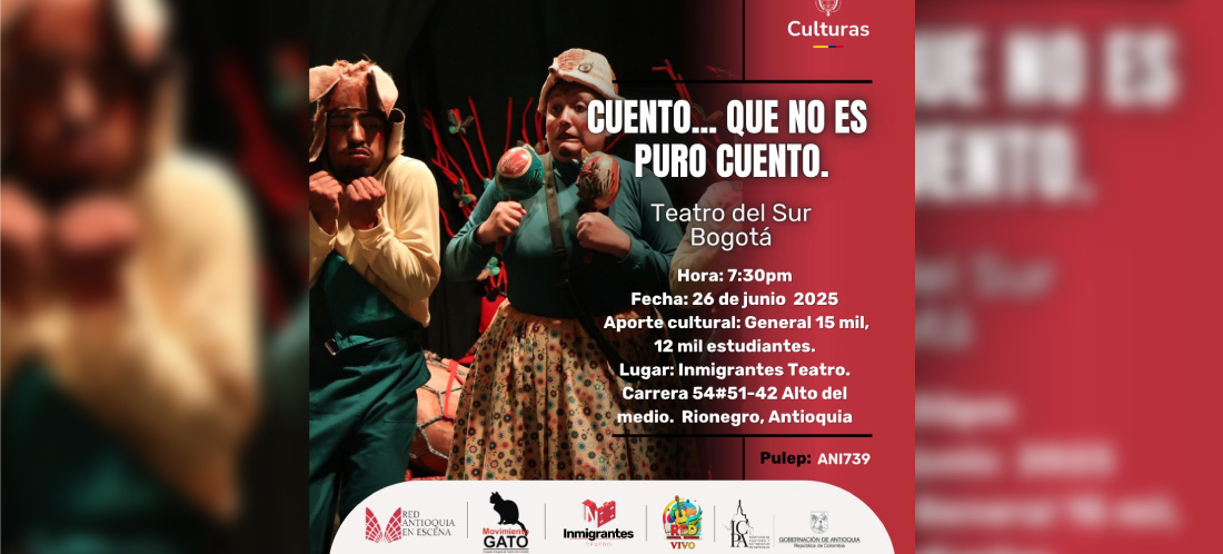 Teatro del Sur, de Bogotá, presenta obra de cuentos infantiles esta noche en Rionegro