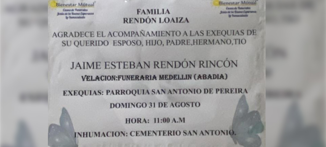 Este domingo se realizarán las exequias de Jaime Esteban Rendón Rincón en San Antonio de Pereira