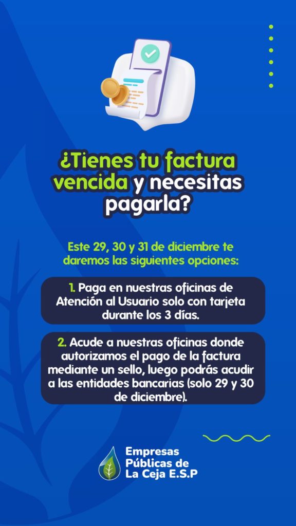 Empresas Publicas de La Ceja habilita ultimas jornadas para pago de facturas vencidas en 2025